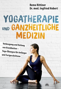 Abbildung von Rittiner / Hobert | Yogatherapie und ganzheitliche Medizin | 3. Auflage | 2021 | beck-shop.de