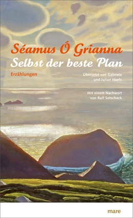 Abbildung von Ó Grianna / Haefs | Selbst der beste Plan | 1. Auflage | 2021 | beck-shop.de