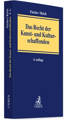 Abbildung von Fischer / Reich | Das Recht der Kunst- und Kulturschaffenden | 4. Auflage | 2023 | beck-shop.de