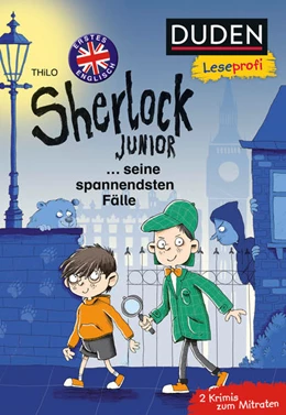 Abbildung von THiLO | Duden Leseprofi – Sherlock Junior … seine spannendsten Fälle, Erstes Englisch | 1. Auflage | 2021 | beck-shop.de