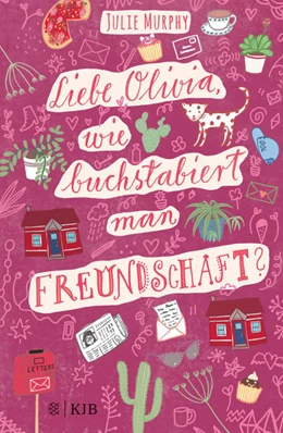 Abbildung von Murphy | Liebe Olivia, wie buchstabiert man Freundschaft? | 1. Auflage | 2021 | beck-shop.de