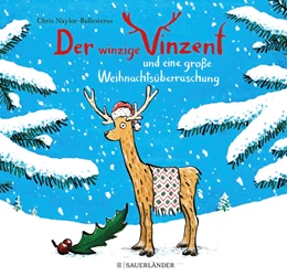 Abbildung von Naylor-Ballesteros | Der winzige Vinzent und eine große Weihnachtsüberraschung | 1. Auflage | 2021 | beck-shop.de