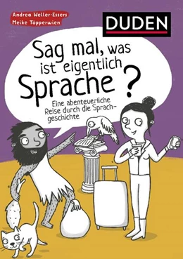 Abbildung von Weller-Essers | Sag mal, was ist eigentlich Sprache? | 1. Auflage | 2021 | beck-shop.de