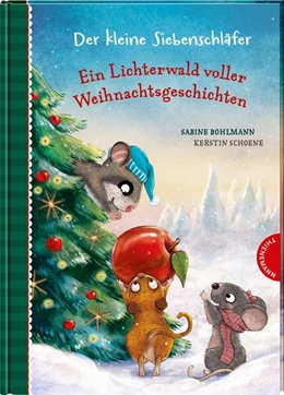 Abbildung von Bohlmann | Der kleine Siebenschläfer: Ein Lichterwald voller Weihnachtsgeschichten | 1. Auflage | 2021 | beck-shop.de
