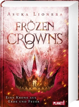 Abbildung von Lionera | Frozen Crowns 2: Eine Krone aus Erde und Feuer | 1. Auflage | 2021 | beck-shop.de
