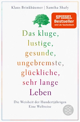 Abbildung von Brinkbäumer / Shafy | Das kluge, lustige, gesunde, ungebremste, glückliche, sehr lange Leben | 1. Auflage | 2021 | beck-shop.de