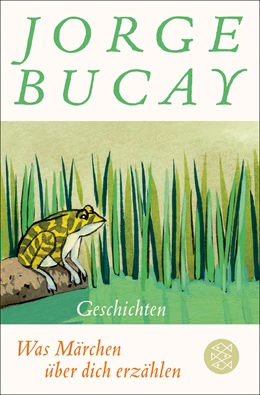 Abbildung von Bucay | Was Märchen über dich erzählen | 1. Auflage | 2021 | beck-shop.de