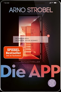 Abbildung von Strobel | Die App - Sie kennen dich. Sie wissen, wo du wohnst. | 1. Auflage | 2021 | beck-shop.de