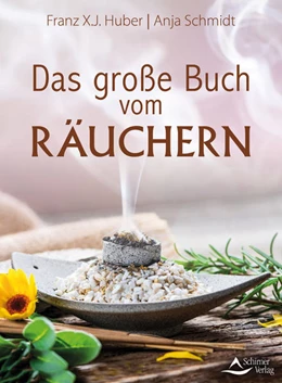 Abbildung von X. J. Huber / Schmidt | Das große Buch vom Räuchern | 1. Auflage | 2021 | beck-shop.de