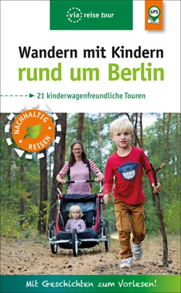 Abbildung von Amon / Nejezchleba | Wandern mit Kindern rund um Berlin | 2. Auflage | 2021 | beck-shop.de