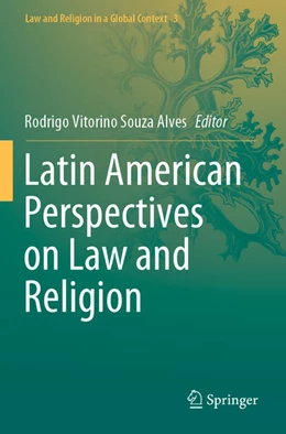 Abbildung von Souza Alves | Latin American Perspectives on Law and Religion | 1. Auflage | 2021 | 3 | beck-shop.de