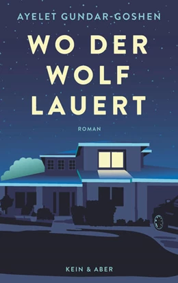 Abbildung von Gundar-Goshen | Wo der Wolf lauert | 1. Auflage | 2021 | beck-shop.de
