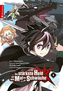 Abbildung von Shinkoshoto / Kazabana | Der stärkste Held mit dem Mal der Schwäche 04 | 1. Auflage | 2021 | beck-shop.de