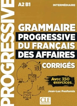 Abbildung von Grammaire progressive du français des affaires - Niveau intermédiaire. Lösungsheft | 1. Auflage | 2021 | beck-shop.de