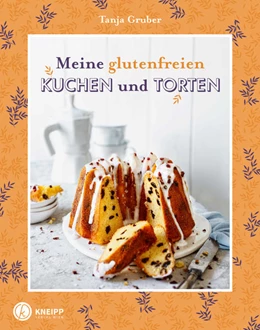 Abbildung von Gruber | Meine glutenfreien Kuchen und Torten | 1. Auflage | 2021 | beck-shop.de