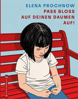 Abbildung von Prochnow | Pass bloß auf deinen Daumen auf | 1. Auflage | 2021 | beck-shop.de