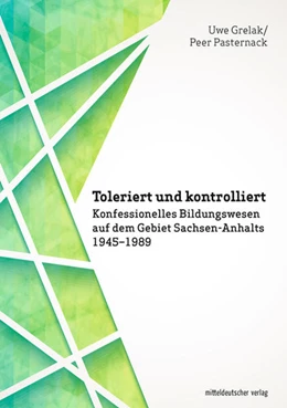 Abbildung von Grelak / Pasternack | Toleriert und kontrolliert | 1. Auflage | 2021 | beck-shop.de
