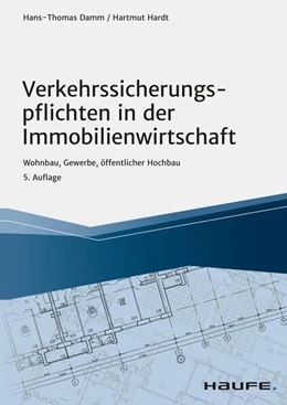 Abbildung von Damm / Hardt | Verkehrssicherungspflichten in der Immobilienwirtschaft | 5. Auflage | 2021 | beck-shop.de