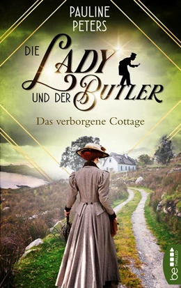 Abbildung von Peters | Die Lady und der Butler - Das verborgene Cottage | 1. Auflage | 2021 | beck-shop.de