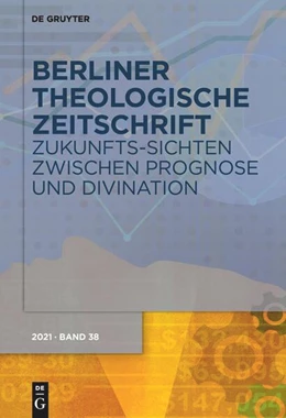 Abbildung von Hock / van Oorschot | Zukunfts-Sichten zwischen Prognose und Divination | 1. Auflage | 2021 | beck-shop.de
