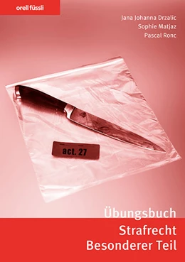 Abbildung von Drzalic / Matjaz | Übungsbuch Strafrecht Besonderer Teil | 1. Auflage | 2022 | beck-shop.de