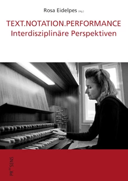 Abbildung von Eidelpes | TEXT.NOTATION.PERFORMANCE | 1. Auflage | 2021 | beck-shop.de