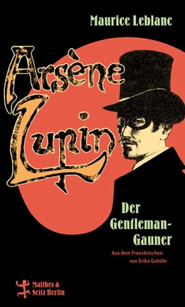 Abbildung von Leblanc | Arsène Lupin, der Gentleman-Gauner | 1. Auflage | 2021 | beck-shop.de