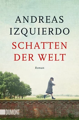 Abbildung von Izquierdo | Schatten der Welt | 1. Auflage | 2021 | beck-shop.de