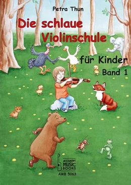 Abbildung von Thun | Die schlaue Violinschule für Kinder. Band 1 | 1. Auflage | 2021 | beck-shop.de