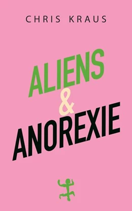Abbildung von Kraus | Aliens & Anorexie | 1. Auflage | 2021 | beck-shop.de