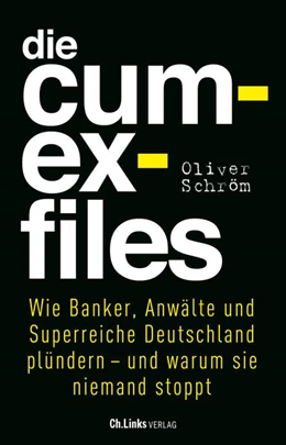 Abbildung von Schröm | Die Cum-Ex-Files | 4. Auflage | 2021 | beck-shop.de