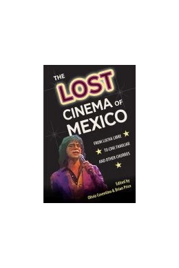 Abbildung von The Lost Cinema of Mexico | 1. Auflage | 2022 | beck-shop.de