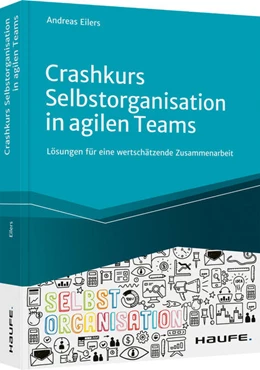 Abbildung von Eilers | Crashkurs Selbstorganisation in agilen Teams | 1. Auflage | 2021 | beck-shop.de