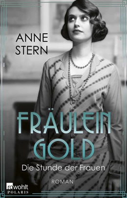 Abbildung von Stern | Fräulein Gold: Die Stunde der Frauen | 1. Auflage | 2021 | beck-shop.de