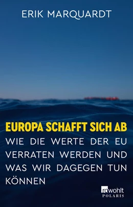 Abbildung von Marquardt | Europa schafft sich ab | 1. Auflage | 2021 | beck-shop.de