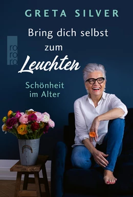Abbildung von Silver | Bring dich selbst zum Leuchten | 1. Auflage | 2022 | beck-shop.de