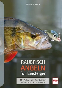 Abbildung von Bötefür | Raubfischangeln für Einsteiger | 1. Auflage | 2021 | beck-shop.de