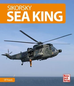 Abbildung von Kaack / Nielsen | Sikorsky Sea King | 1. Auflage | 2021 | beck-shop.de