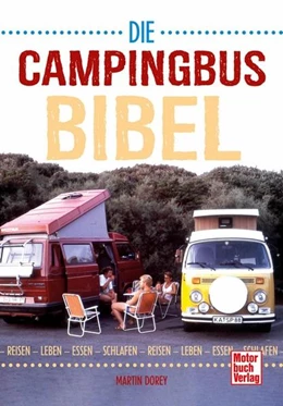 Abbildung von Dorey | Die Campingbus-Bibel | 1. Auflage | 2021 | beck-shop.de