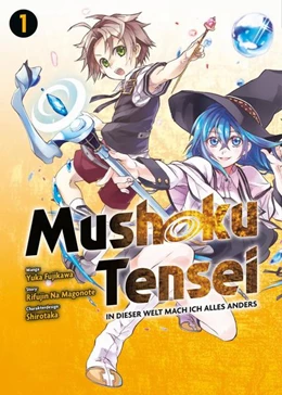 Abbildung von Na Magonote / Fujikawa | Mushoku Tensei - In dieser Welt mach ich alles anders 01 | 1. Auflage | 2021 | beck-shop.de