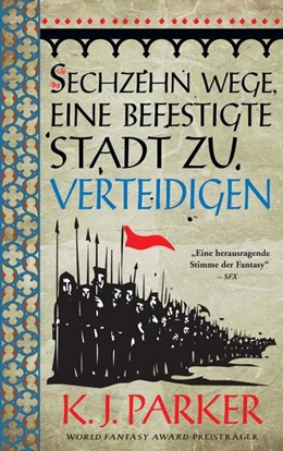 Abbildung von Parker | Sechzehn Wege, eine befestigte Stadt zu verteidigen | 1. Auflage | 2021 | beck-shop.de