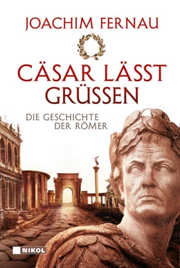 Abbildung von Fernau | Cäsar lässt grüßen | 1. Auflage | 2021 | beck-shop.de