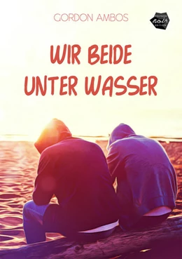 Abbildung von Ambos | Wir beide unter Wasser | 1. Auflage | 2021 | beck-shop.de