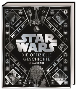 Abbildung von Baver / Hidalgo | Star Wars(TM) Die offizielle Geschichte Neuausgabe | 1. Auflage | 2021 | beck-shop.de