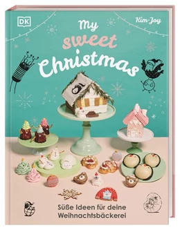 Abbildung von Kim-Joy | My Sweet Christmas | 1. Auflage | 2021 | beck-shop.de
