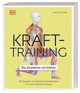 Abbildung von Current | Krafttraining - Die Anatomie verstehen | 1. Auflage | 2021 | beck-shop.de