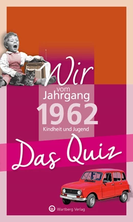 Abbildung von Rickling | Wir vom Jahrgang 1962 - Das Quiz | 1. Auflage | 2021 | beck-shop.de