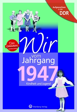 Abbildung von Kobi | Aufgewachsen in der DDR - Wir vom Jahrgang 1947 - Kindheit und Jugend | 1. Auflage | 2021 | beck-shop.de