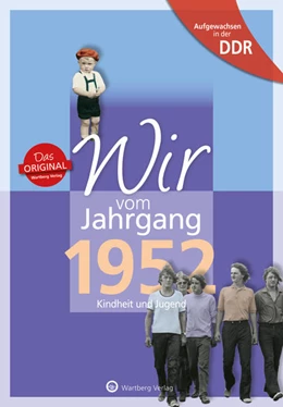 Abbildung von Grunert | Aufgewachsen in der DDR - Wir vom Jahrgang 1952 - Kindheit und Jugend | 1. Auflage | 2022 | beck-shop.de