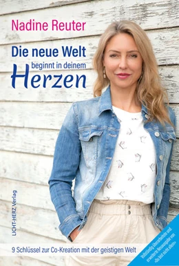 Abbildung von Reuter | Die neue Welt beginnt in deinem Herzen | 1. Auflage | 2021 | beck-shop.de